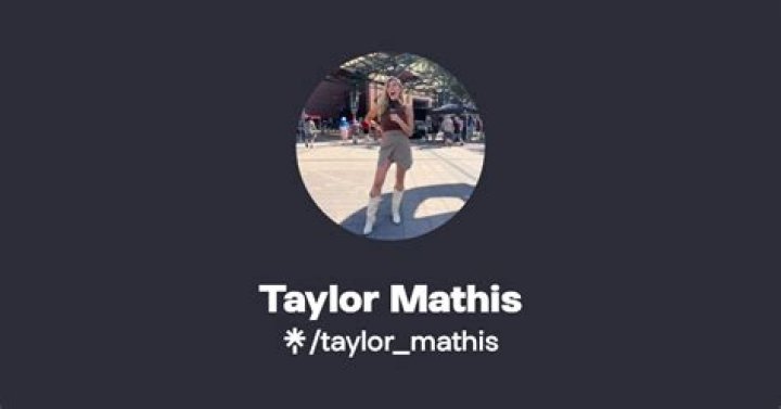 Taylor Mathis Explicit Content and Nude Photos Leaked Online